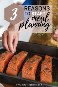 3 Reasons To Start Meal Planning Graphic - Woman Seasoning Salmon