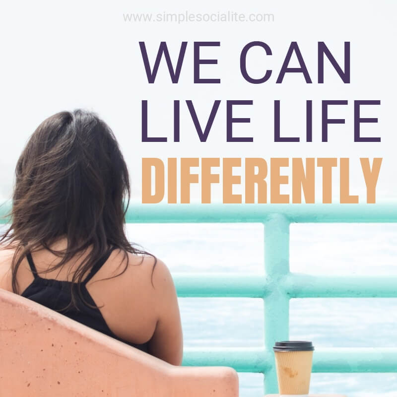 Women Sitting on a bench with quote "We can live life differently"