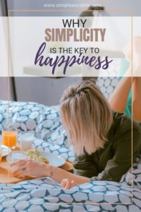 Why Simplicity is the Key To Happiness Title Image with Girl Relaxing in Bed