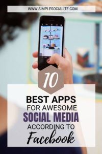 10 Best Apps for Awesome Social Media According to Facebook title image with woman taking photo on phone