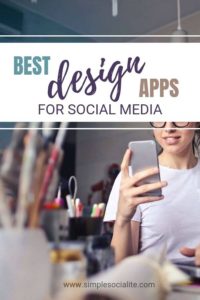 Best Design Apps for Social Media title image with woman on her phone in an art studio