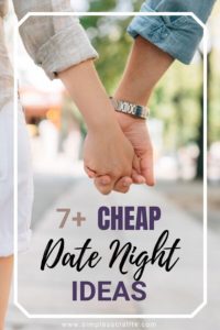 7+ Cheap Date Night Ideas title image with couple holding hands